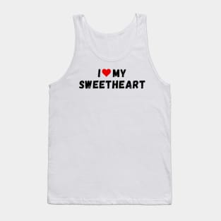 I love my sweetheart - I heart my sweetheart Tank Top